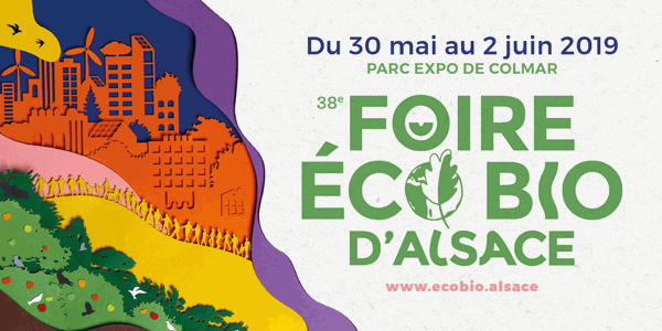 La Foire Eco Bio d'Alsace vous attend du 30 mai au 2 juin au Parc Expo de Colmar
