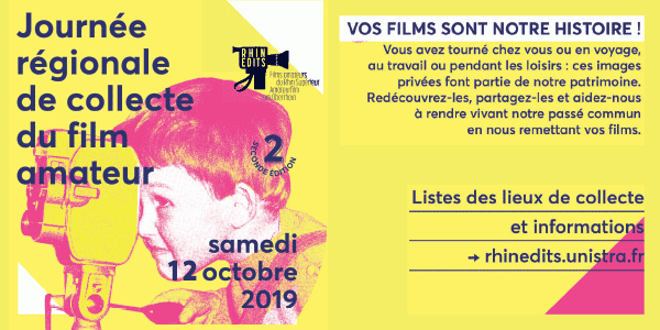Journée régionale de collecte du film amateur le samedi 12 octobre 2019 : vos films sont notre histoire ! 