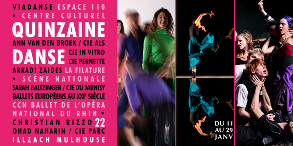 La Quinzaine de la Danse du 11 au 29 janvier 2022 à l'Espace 110 Illzach, à La Filature Mulhouse. Découvrez le programme !