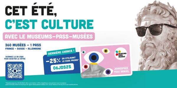 Cet été, c'est culture avec le Pass Musées ! Code promo 06JDS25 pour -25% sur votre pass (derniers jours)