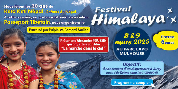 Festival Himalaya par l'association Keta Keti Népal et ses partenaires, les 8 et 9 mars 2025 au Parc Expo de Mulhouse. Programme complet ici. 