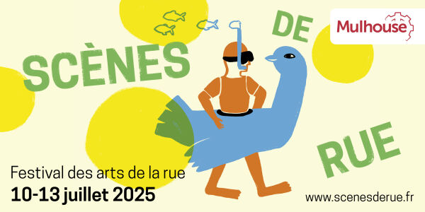 Le festival des arts de la rue, Scènes de rue à Mulhouse du 10 au 13 juillet 2025