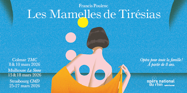 L'opéra de Francis Poulenc Les Mamelles de Tirésias, pour toute la famille à partir de 8 ans à voir à Colmar et à Mulhouse