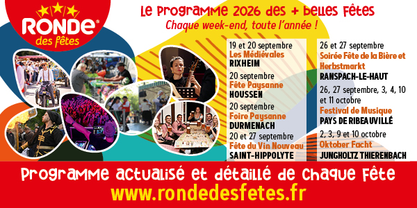 Le programme des plus belles fêtes en Alsace : www.rondedesfetes.fr